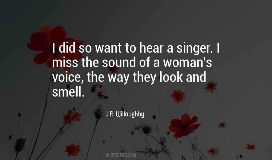 Quotes About A Singer's Voice #119625