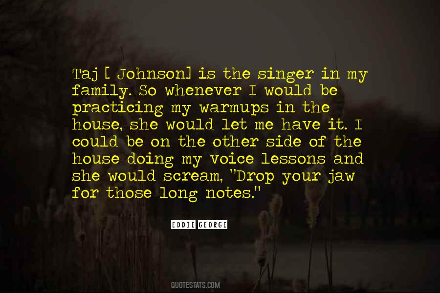 Quotes About A Singer's Voice #1284712