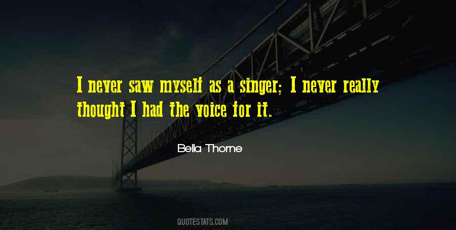 Quotes About A Singer's Voice #577768