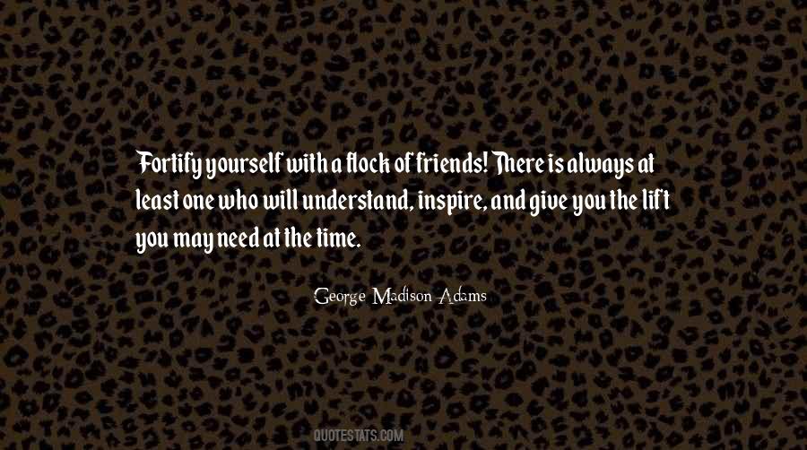 Friends Inspire Quotes #1508810