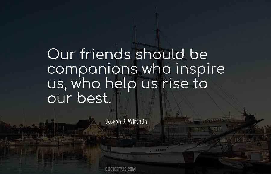 Friends Inspire Quotes #801906