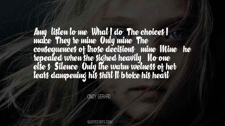 Quotes About Decisions Of The Heart #439319