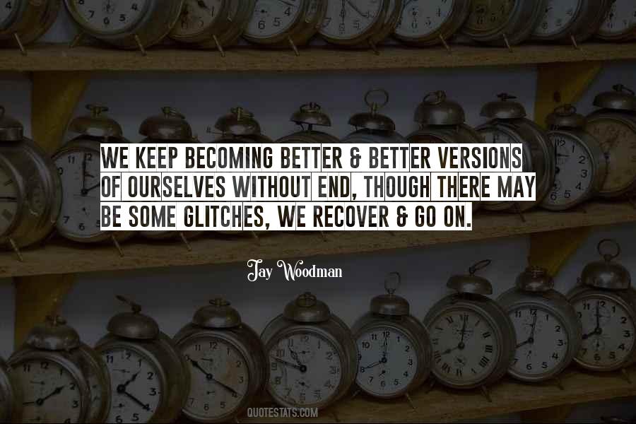 Better Versions Quotes #107423