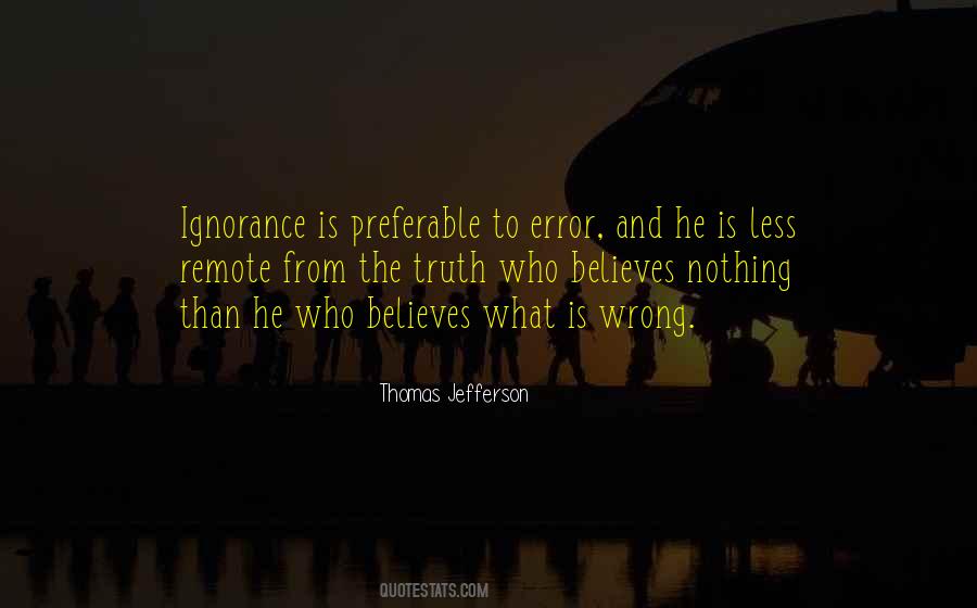 Wrong Belief Quotes #884447