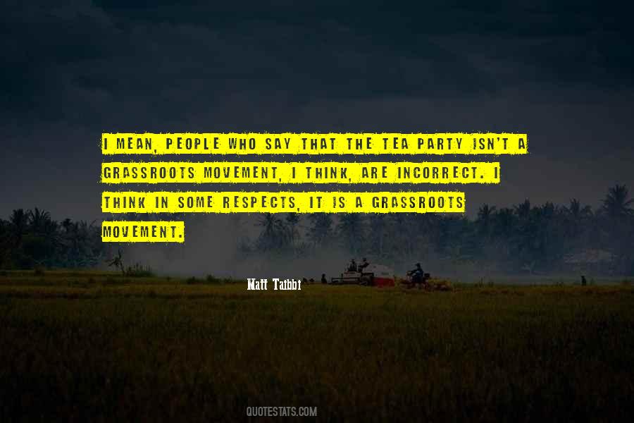 Quotes About Grassroots #1301443