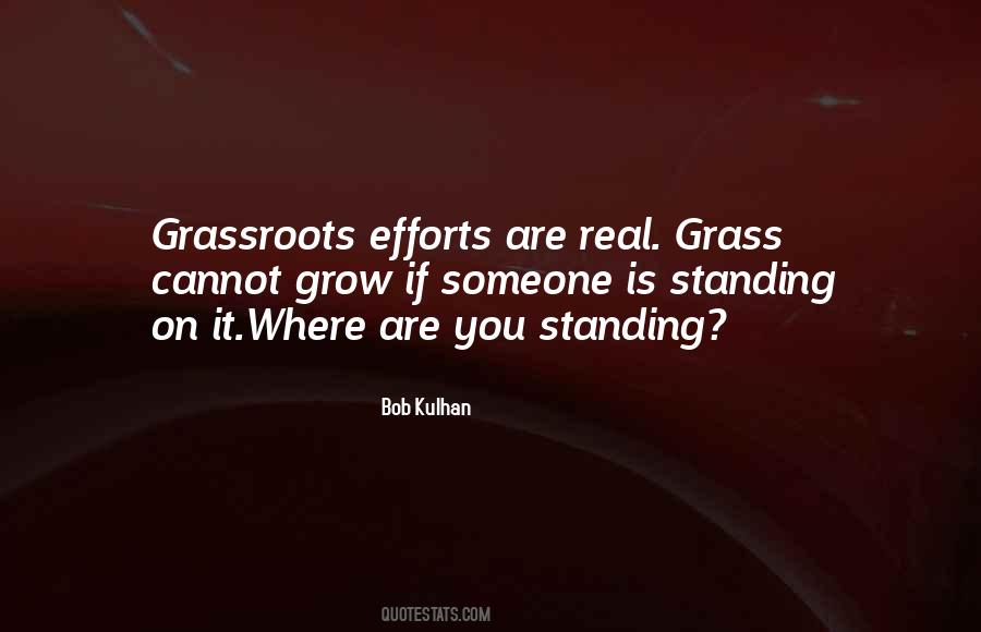 Quotes About Grassroots #1495288