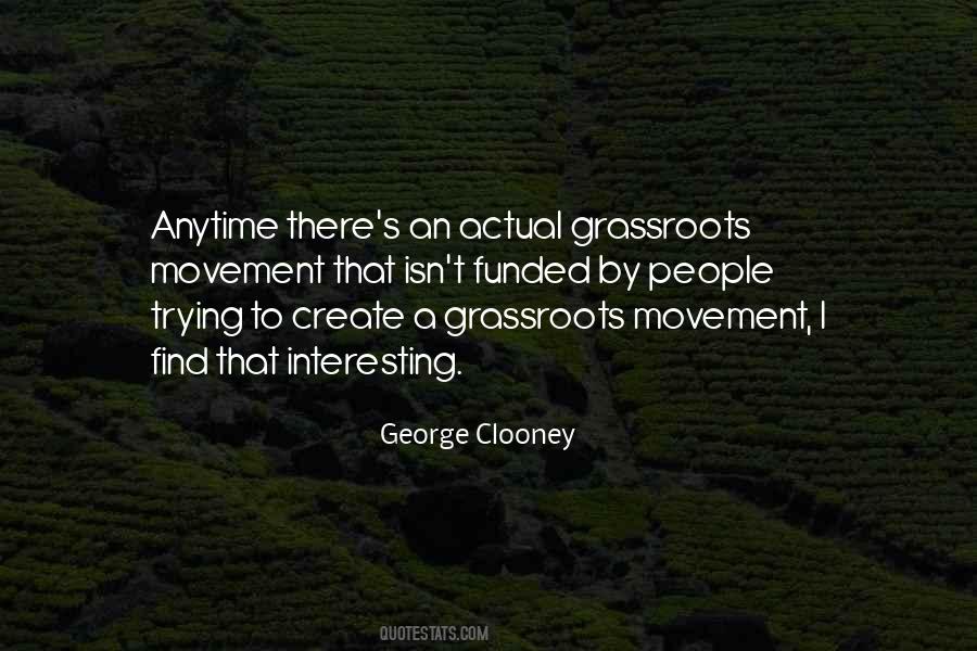 Quotes About Grassroots #1528220