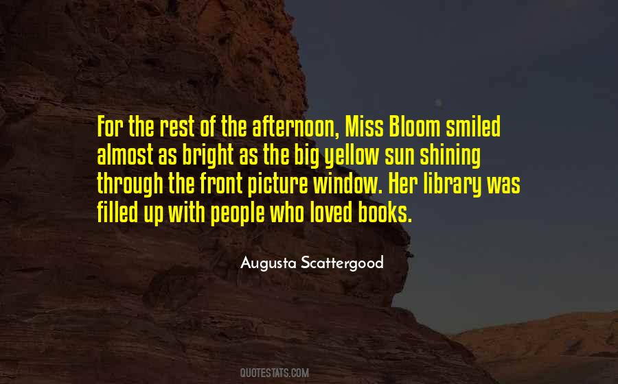 Quotes About The Sun Shining Through #491253