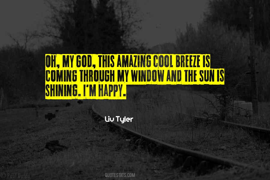 Quotes About The Sun Shining Through #939051