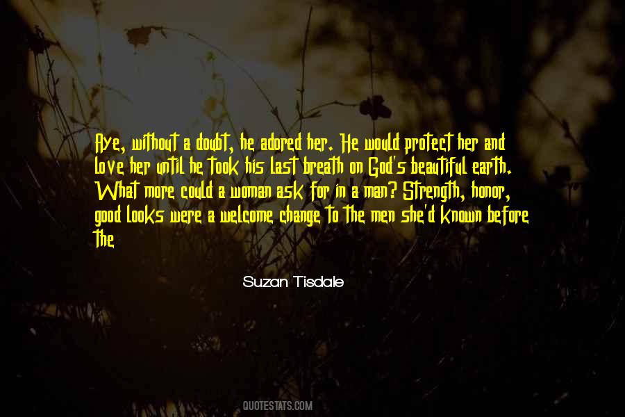 Quotes About A Good Man's Love #1303337