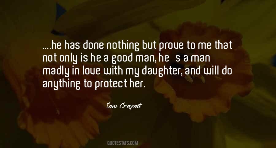 Quotes About A Good Man's Love #1323736