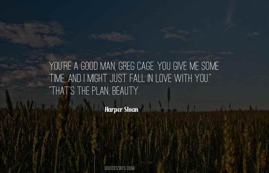 Quotes About A Good Man's Love #1460238