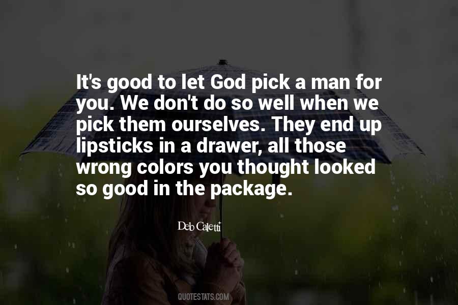 Quotes About A Good Man's Love #1592846