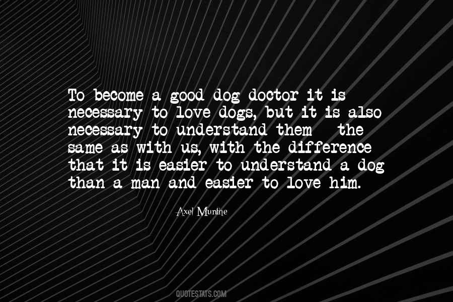 Quotes About A Good Man's Love #316952