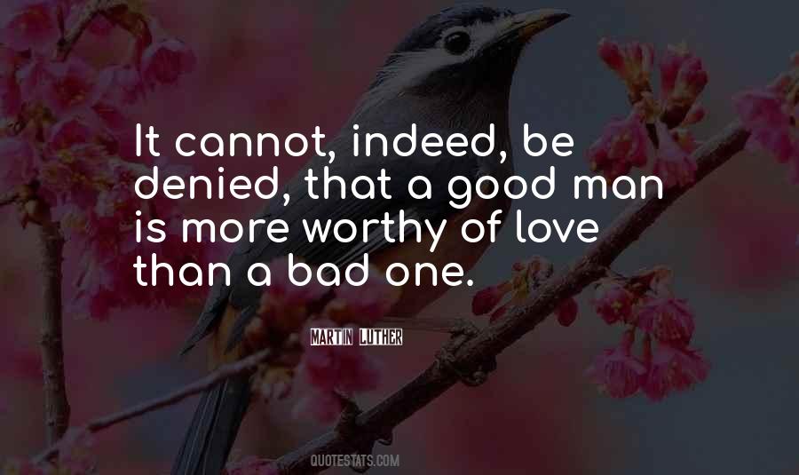 Quotes About A Good Man's Love #369312