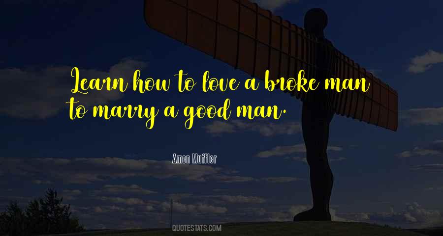 Quotes About A Good Man's Love #439761