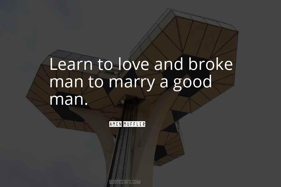 Quotes About A Good Man's Love #530214