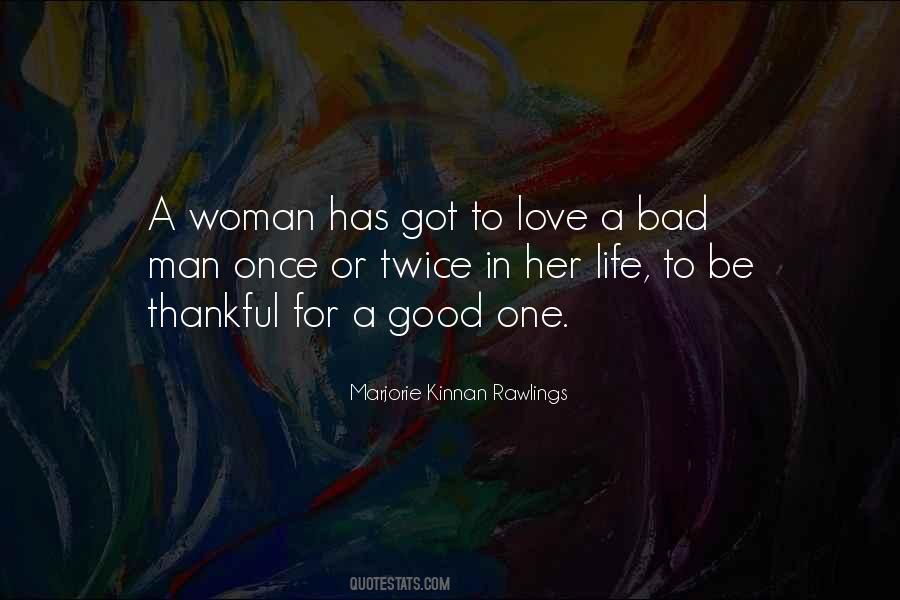 Quotes About A Good Man's Love #625168