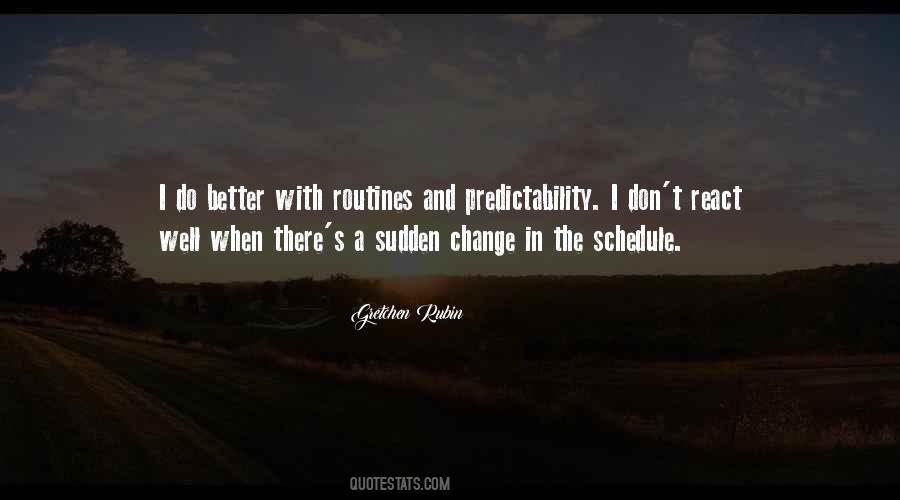 Quotes About Sudden Change #1729890