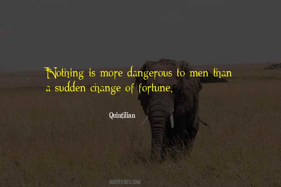 Quotes About Sudden Change #302483
