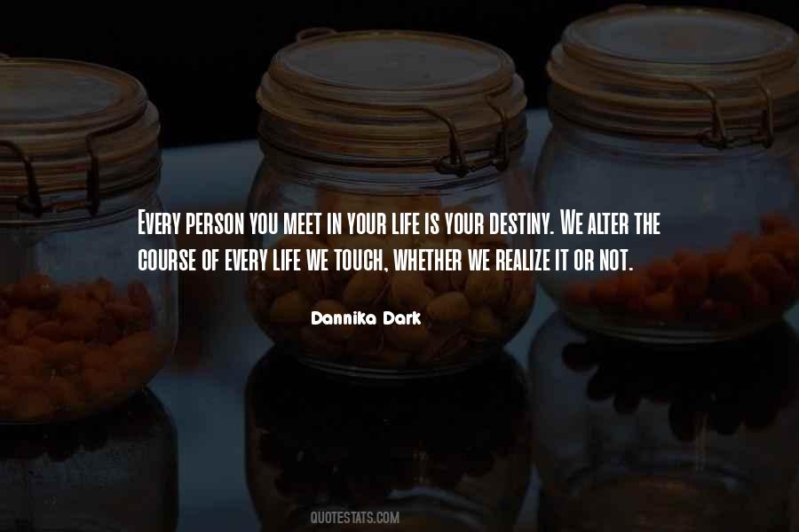 Quotes About Destiny In Life #113413