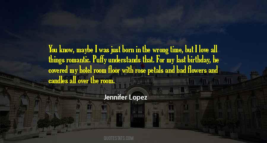 Quotes About The Wrong Time #1127835