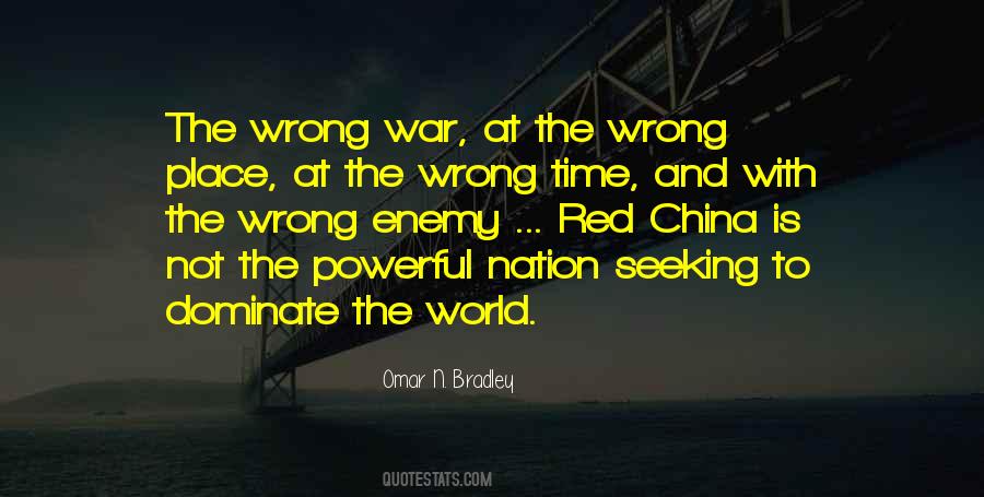 Quotes About The Wrong Time #824773