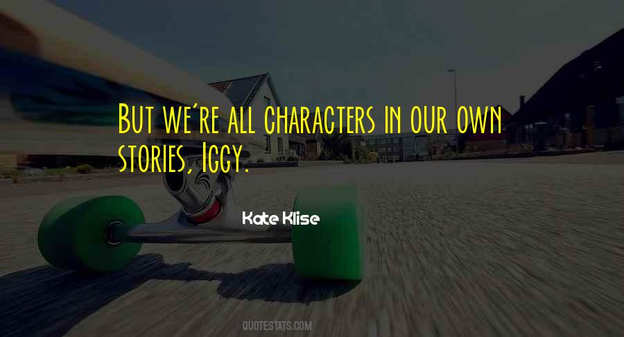 Own Stories Quotes #931438