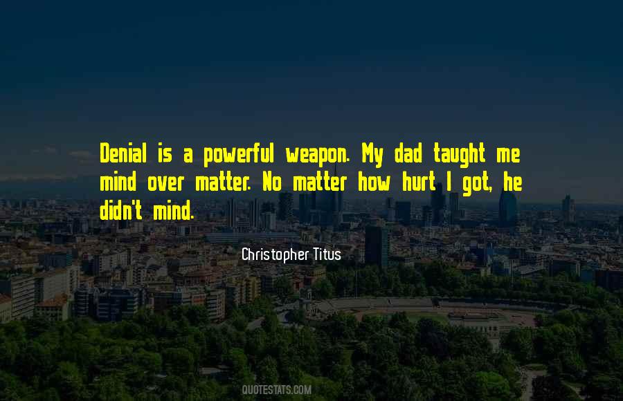 Powerful Weapon Quotes #1196313