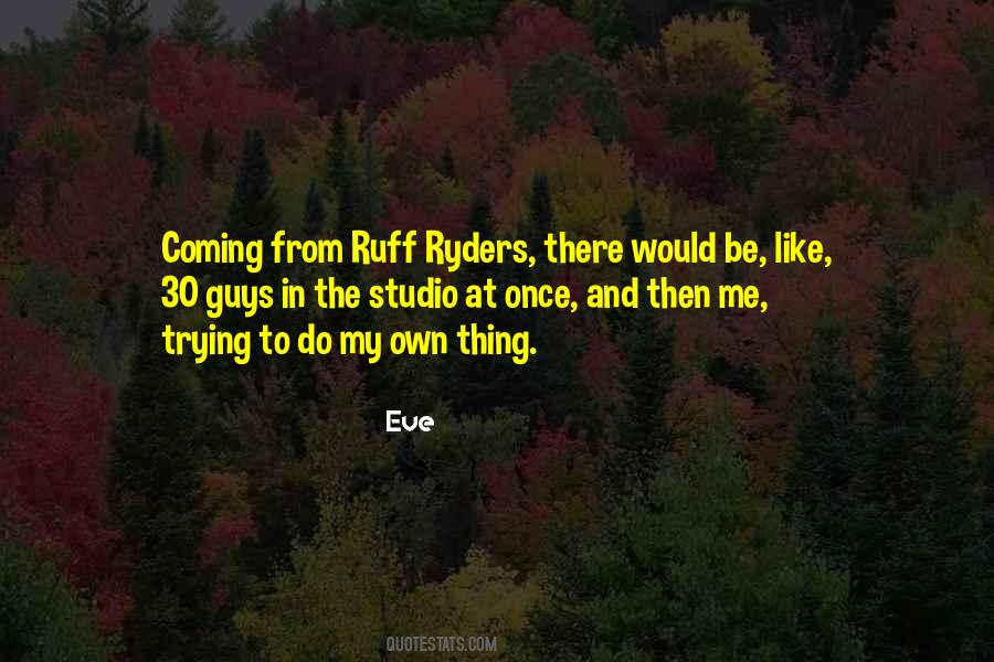 Quotes About Ruff #236272