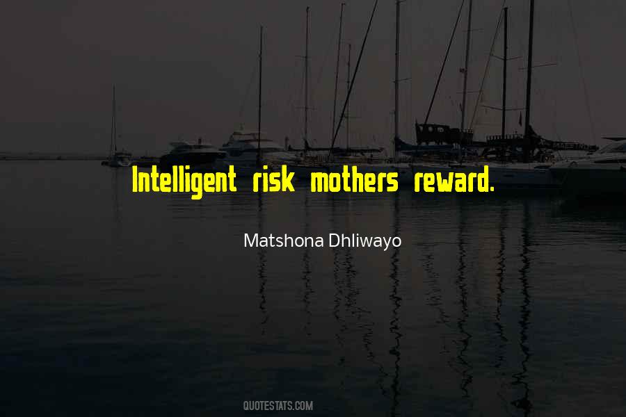 Quotes About Risk And Reward #1592662