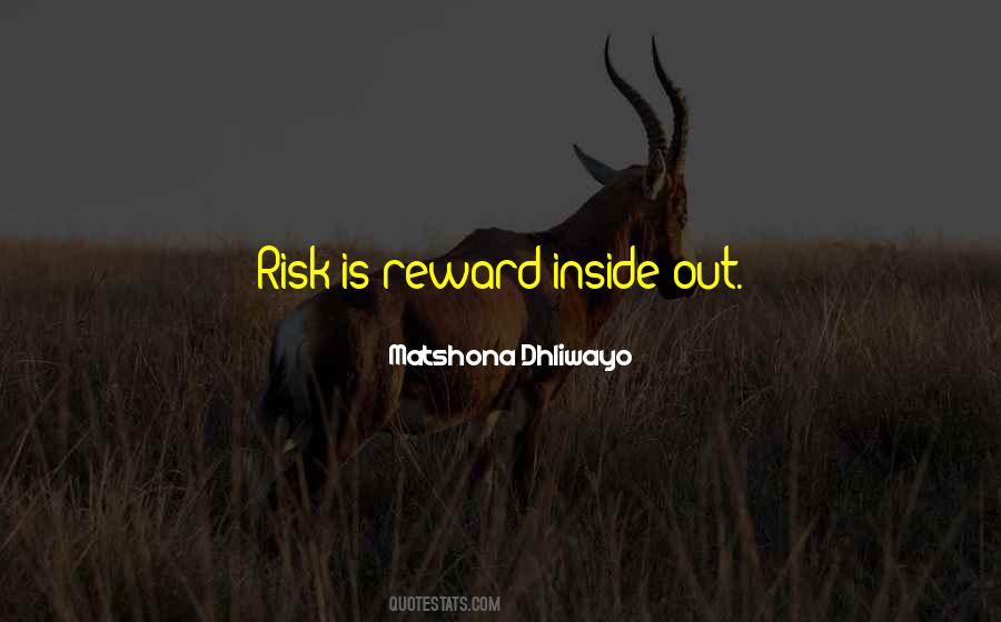 Quotes About Risk And Reward #338774