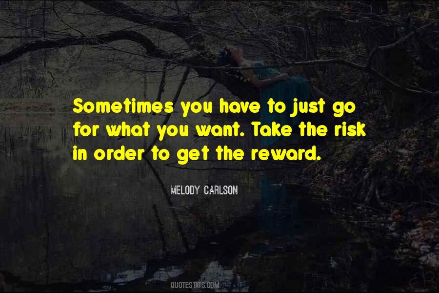 Quotes About Risk And Reward #497326