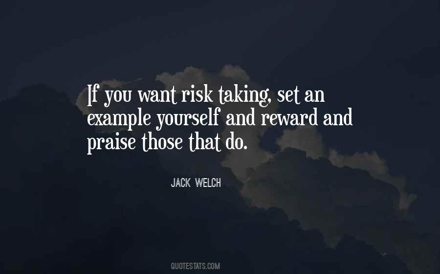 Quotes About Risk And Reward #5041