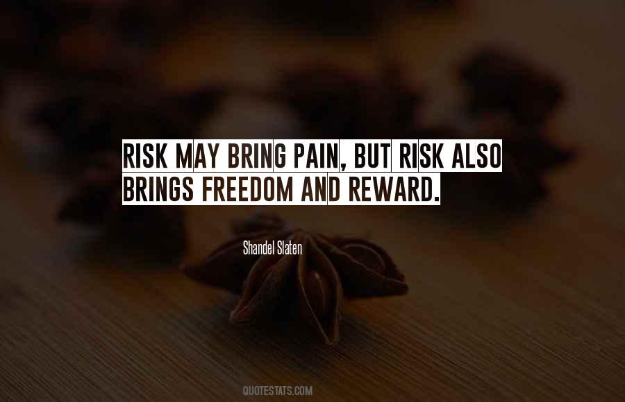 Quotes About Risk And Reward #660791