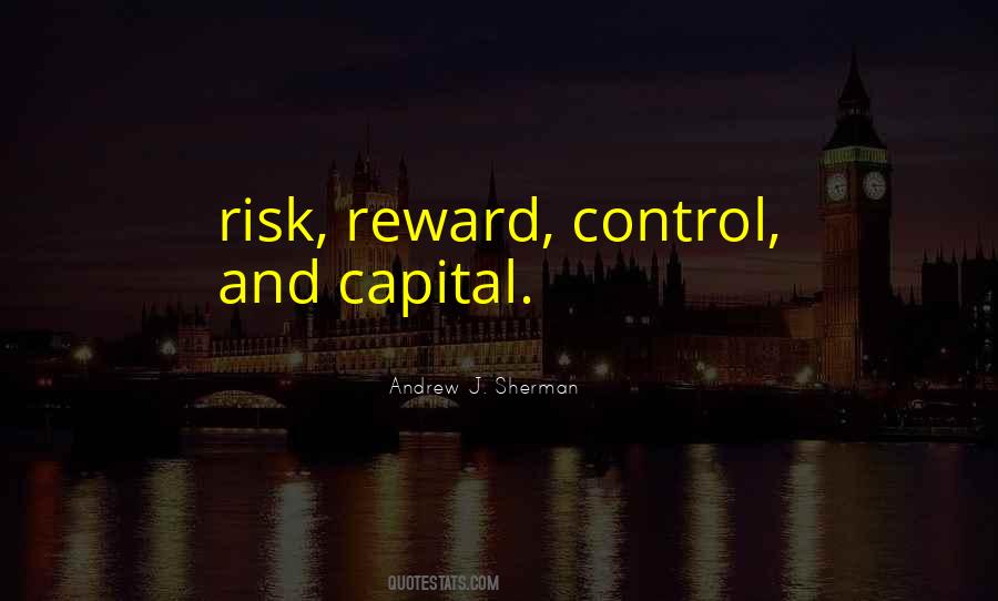 Quotes About Risk And Reward #927992