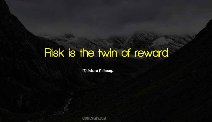 Quotes About Risk And Reward #95350