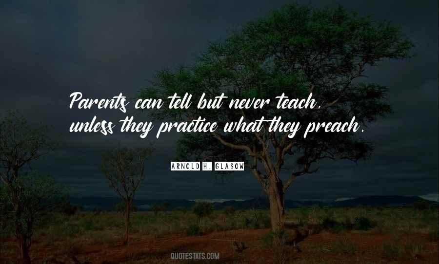Quotes About Practice What You Preach #1872602
