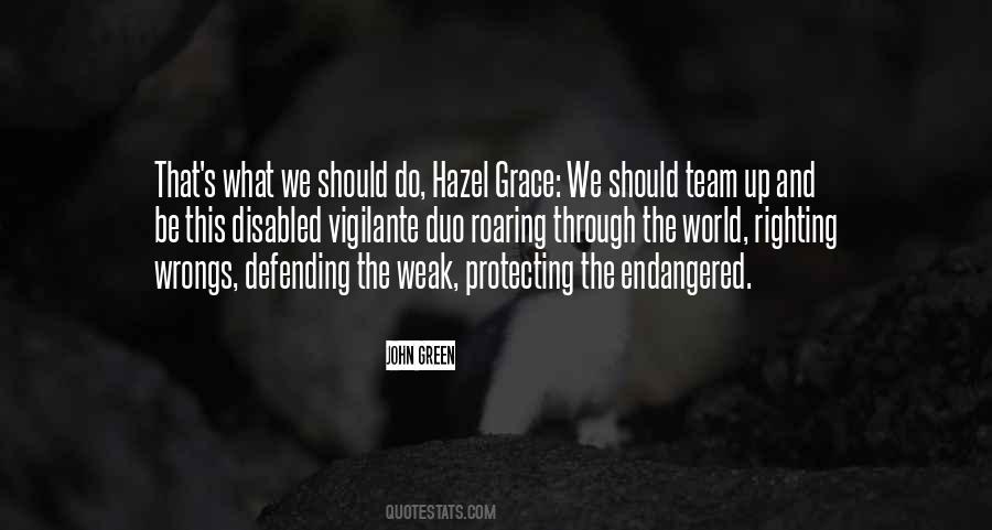 Quotes About Defending The Weak #368674