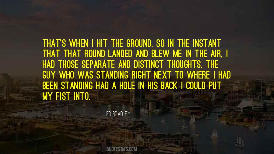 Quotes About Hole In The Ground #1376203
