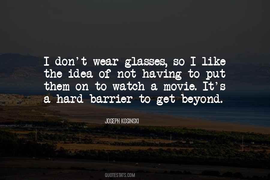 Quotes About Glasses #1220935