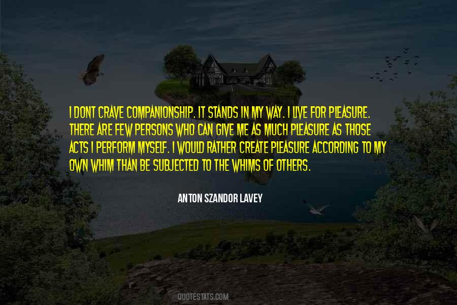 Quotes About Companionship #1103128