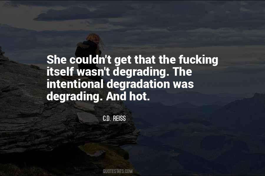 Quotes About Degrading Others #23871