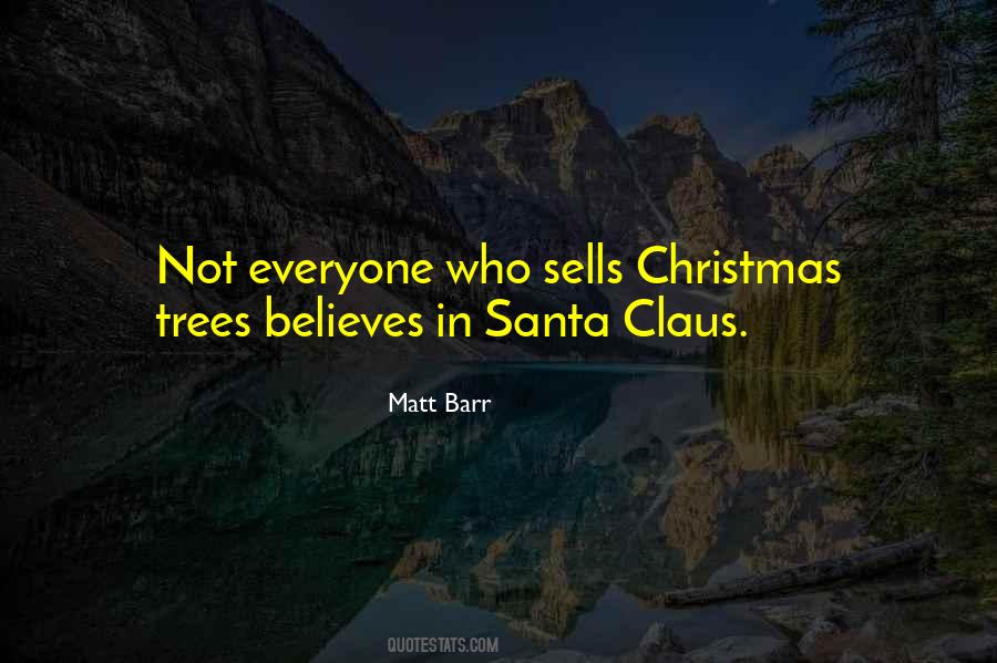 Quotes About Believe In Santa Claus #1780583