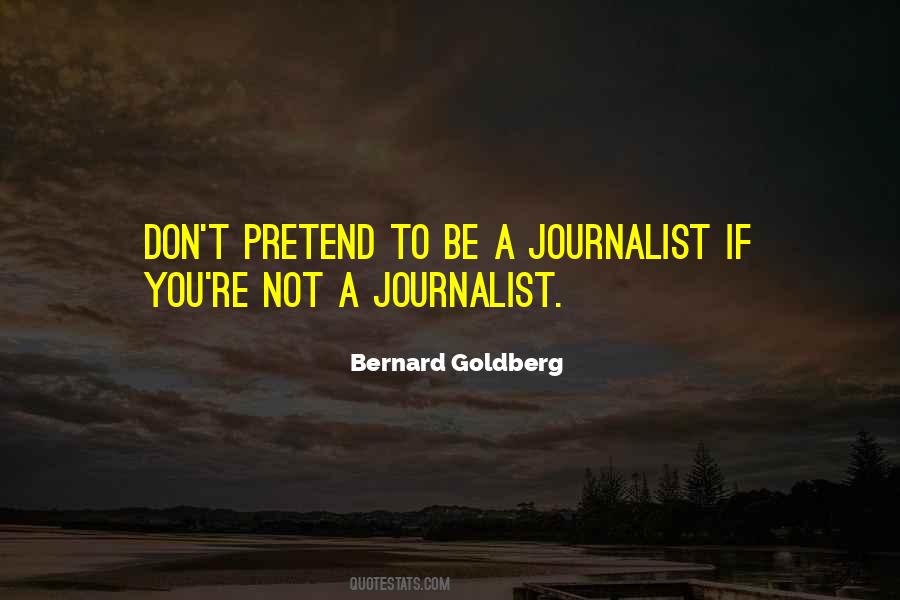 A Journalist Quotes #1159067