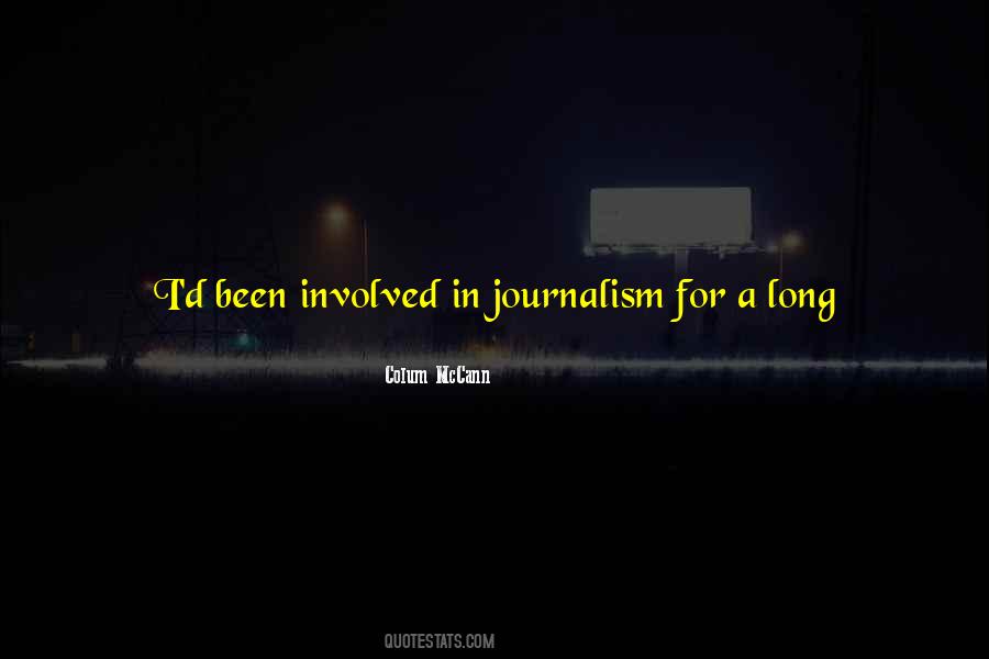 A Journalist Quotes #1281467
