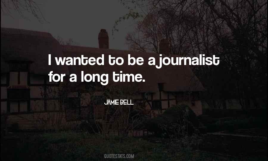 A Journalist Quotes #939232