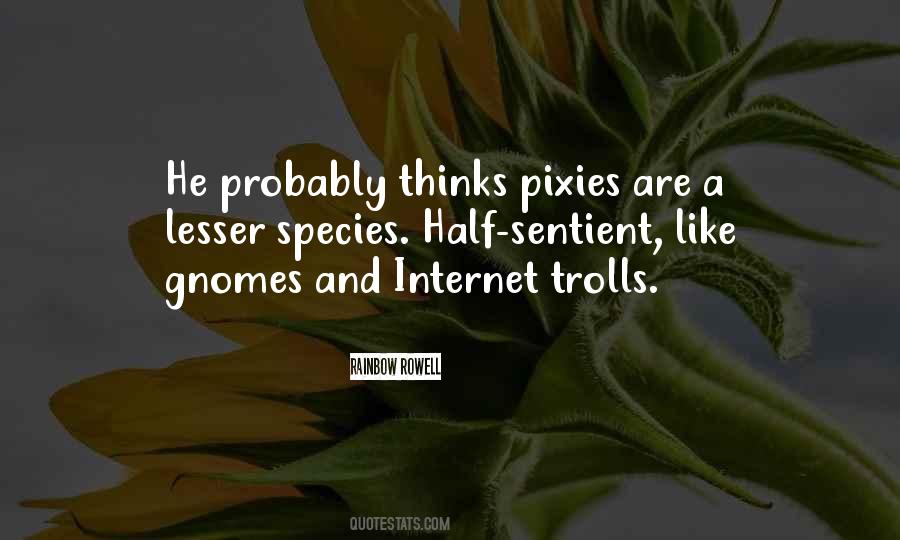 Non Sentient Quotes #264223