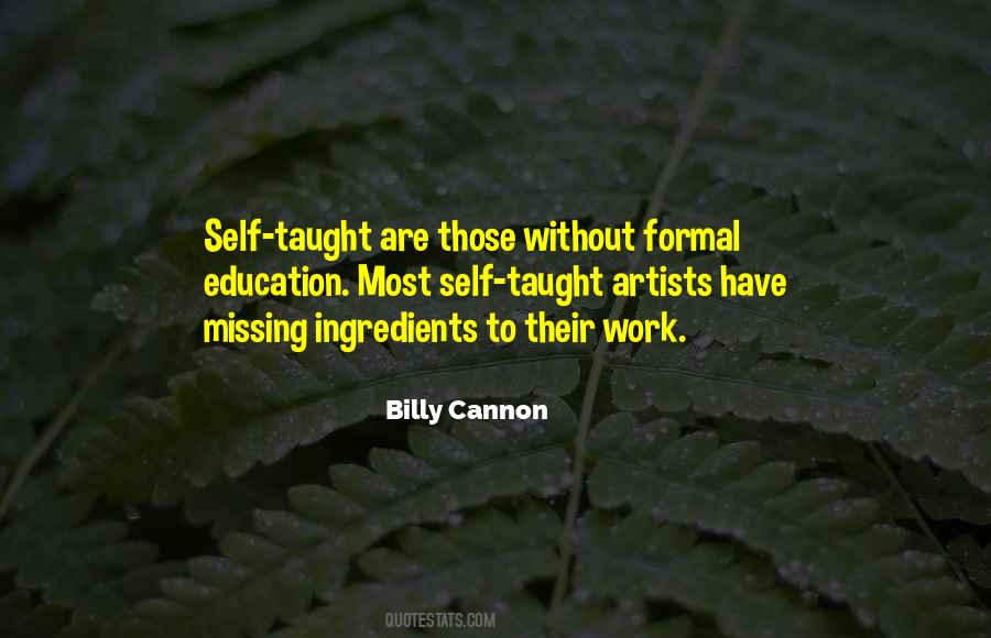 Quotes About Self Taught #1527187