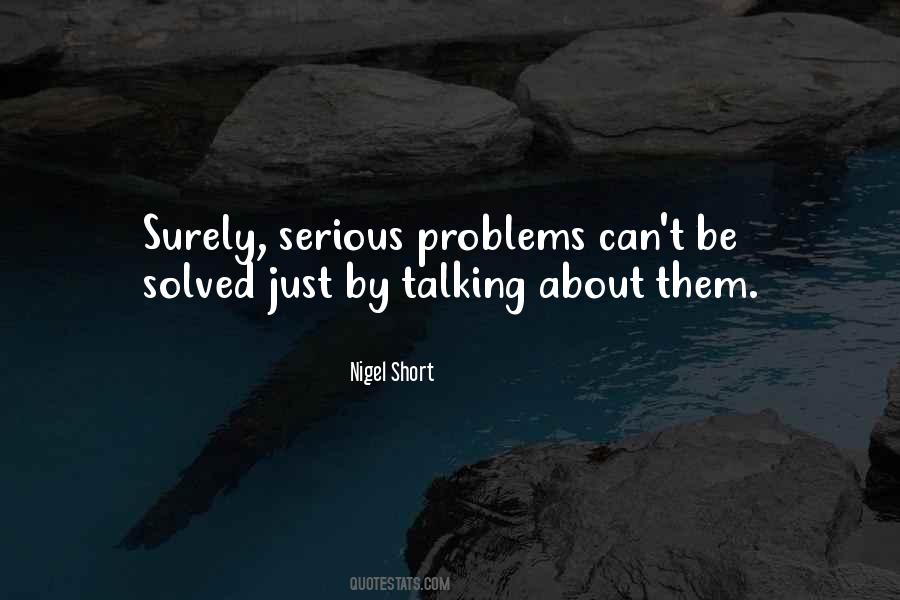 Quotes About Talking Out Problems #1265009